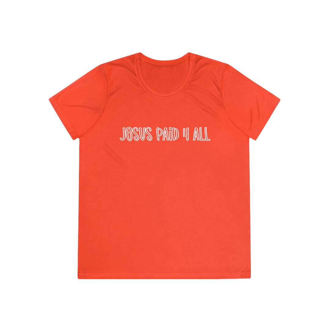Jesus Paid 4 It All=Ladies Competitor Tee