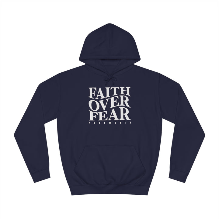 Faith over Fear-Unisex College Hoodie