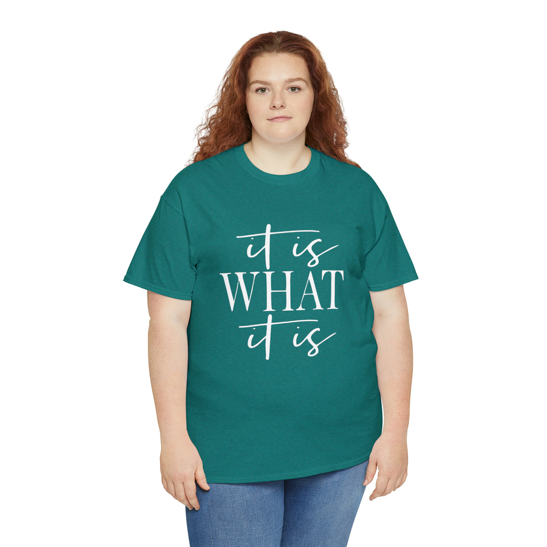 It is what it is-Unisex Heavy Cotton Tee