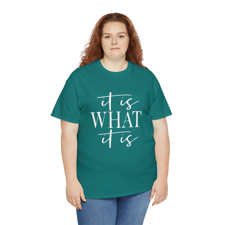 It is what it is-Unisex Heavy Cotton Tee
