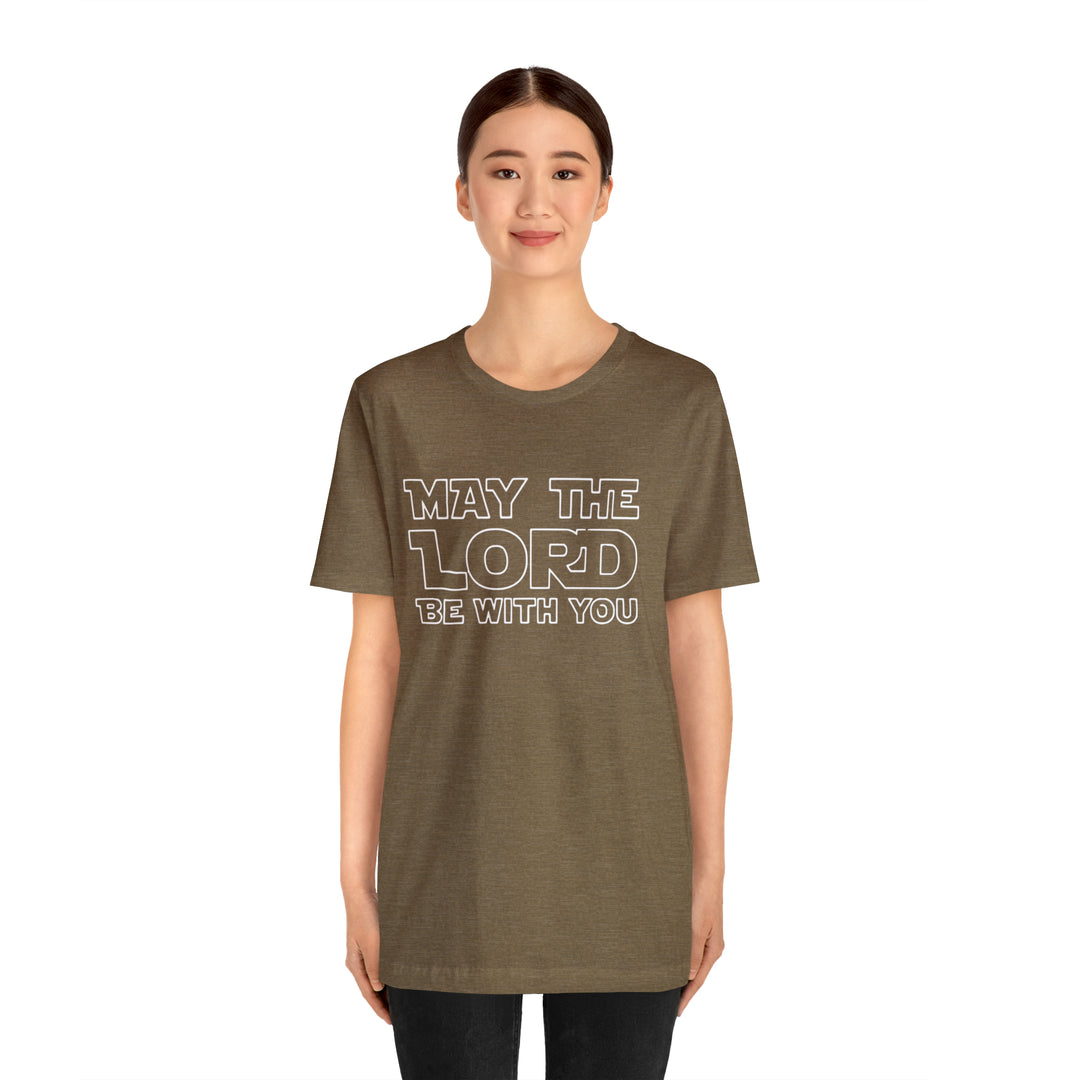 May The Lord Be With You-Unisex Jersey Short Sleeve Tee