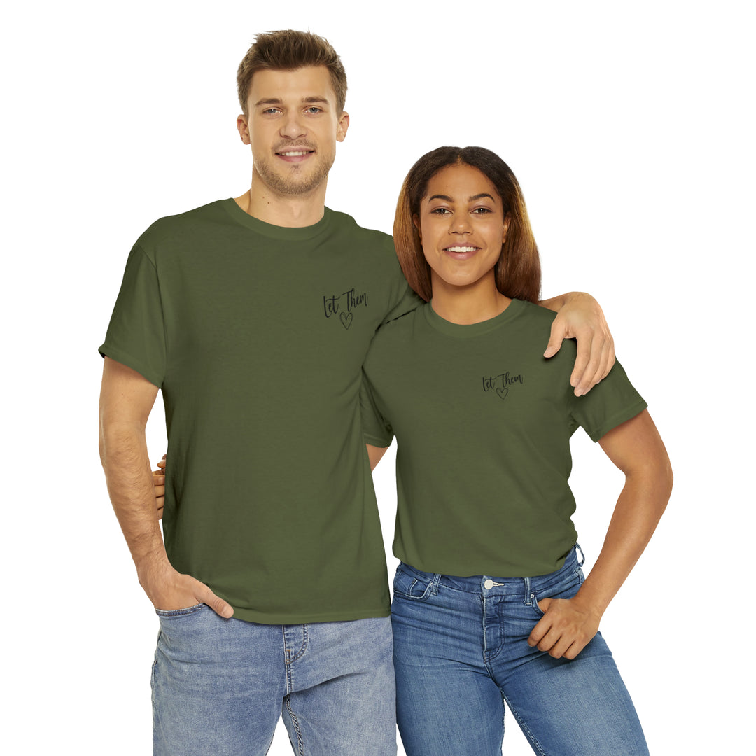 LET THEM-Unisex Heavy Cotton Tee