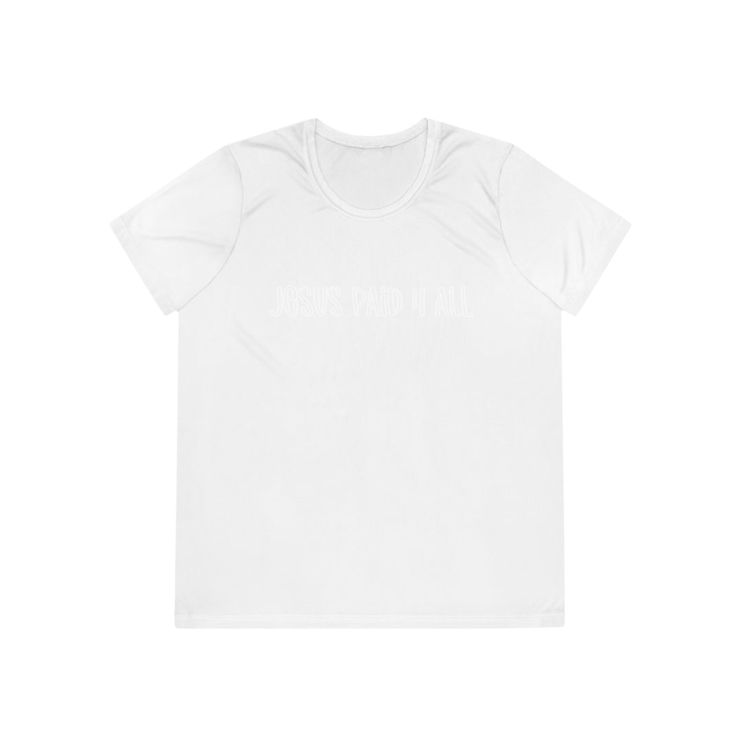 Jesus Paid 4 It All=Ladies Competitor Tee