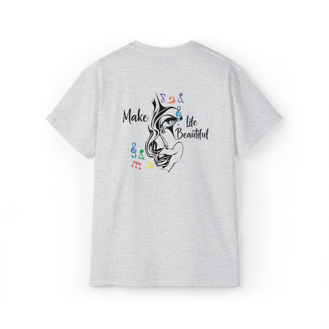 Make Life Beautiful-Unisex Ultra Cotton Tee