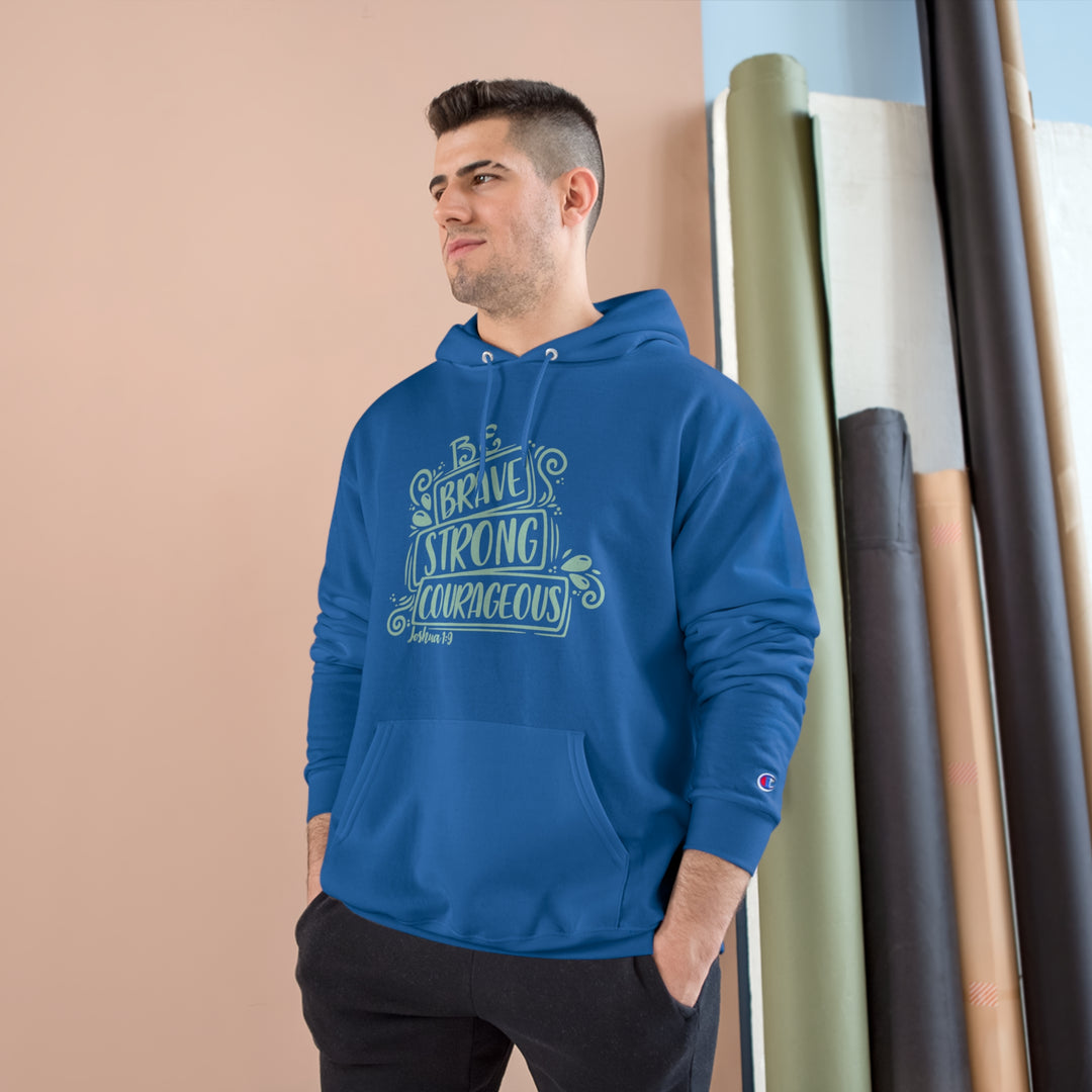Be Strong=Champion Hoodie