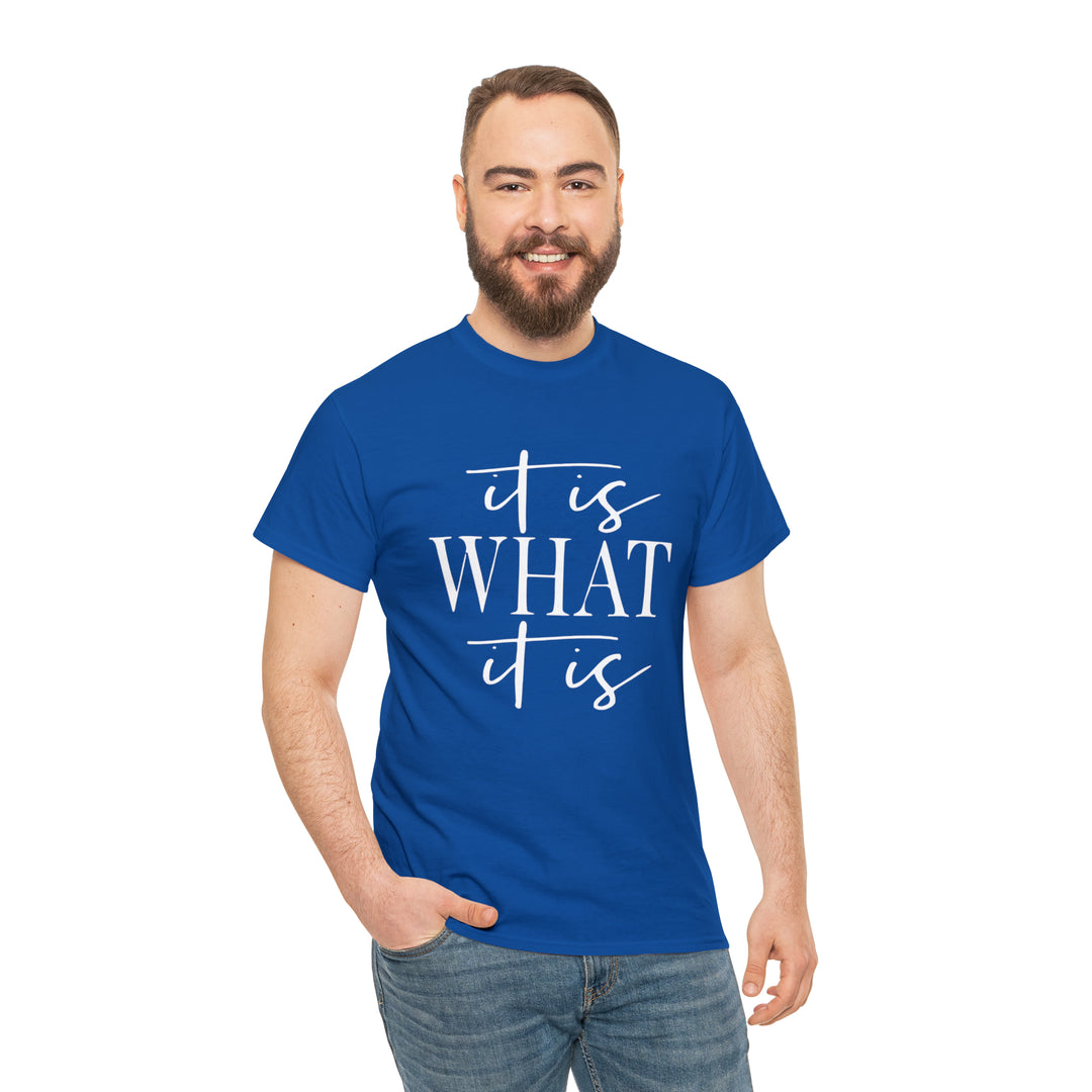 It is what it is-Unisex Heavy Cotton Tee