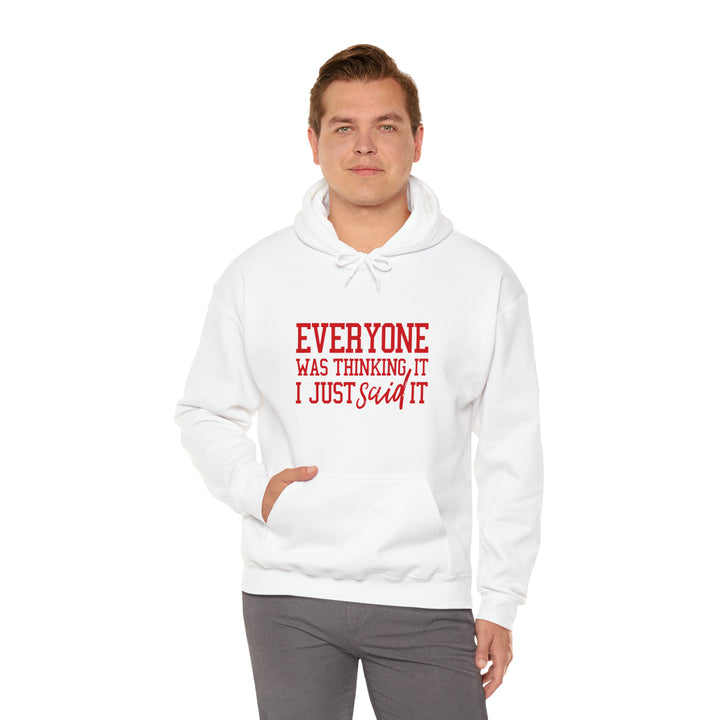 Everyone was thinking it_Unisex Heavy Blend™ Hooded Sweatshirt