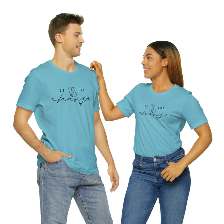 Be the change-Unisex Jersey Short Sleeve Tee