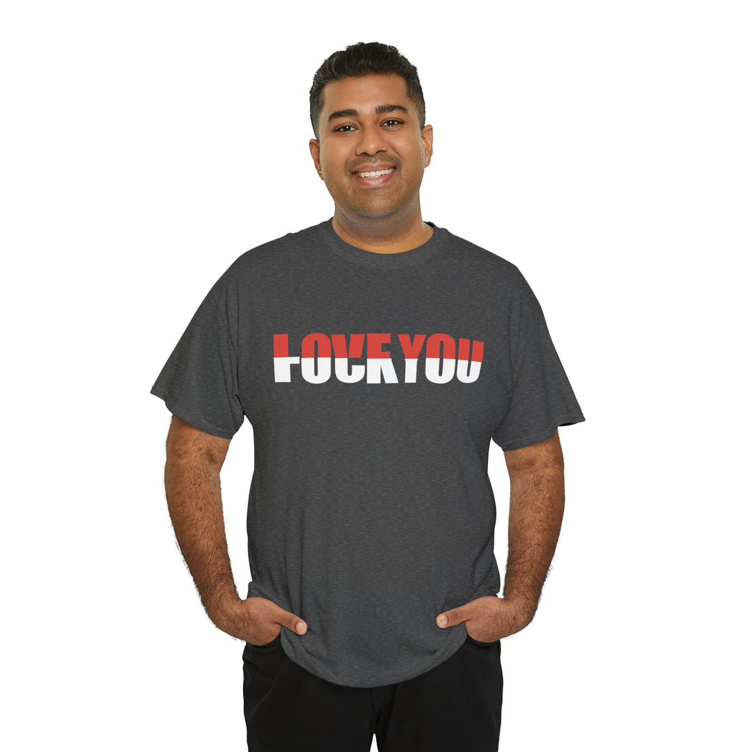 LOVE YOU-F YOU-Unisex Heavy Cotton Tee
