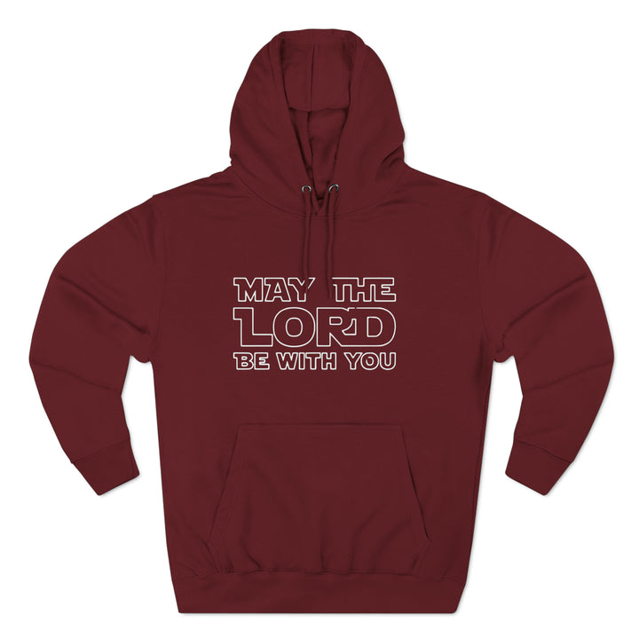May The Lord Be With You-Unisex Premium Pullover Hoodie