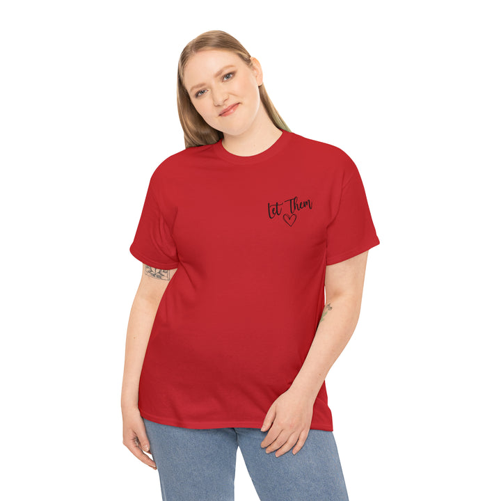 LET THEM-Unisex Heavy Cotton Tee