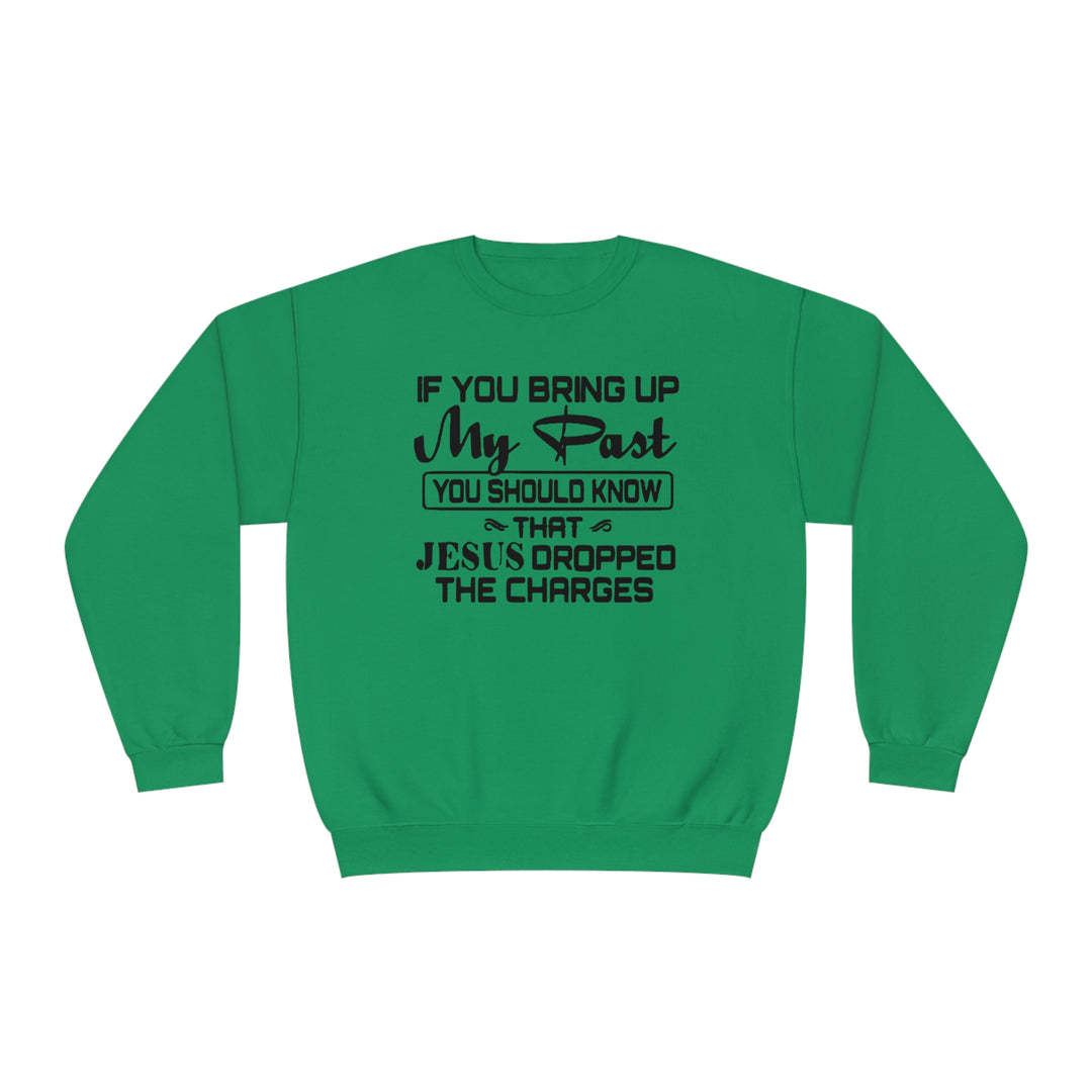 If you bring up my past Unisex NuBlend® Crewneck Sweatshirt