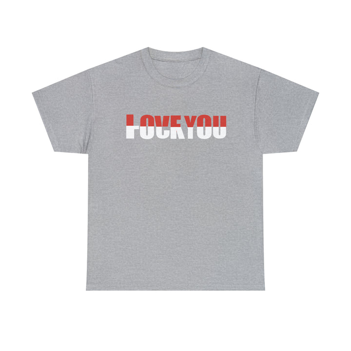 LOVE YOU-F YOU-Unisex Heavy Cotton Tee