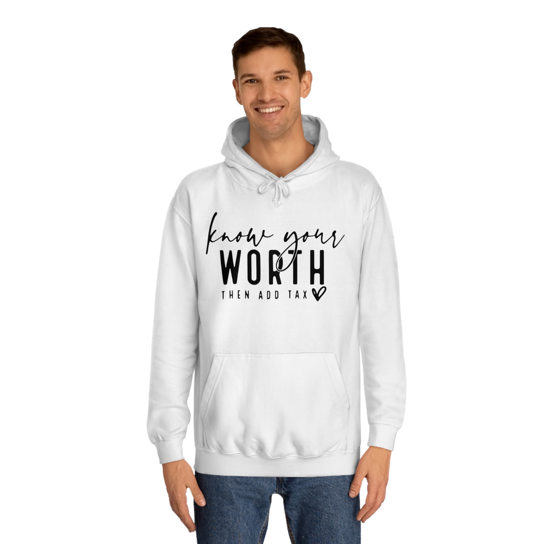 Know your worth-Unisex College Hoodie