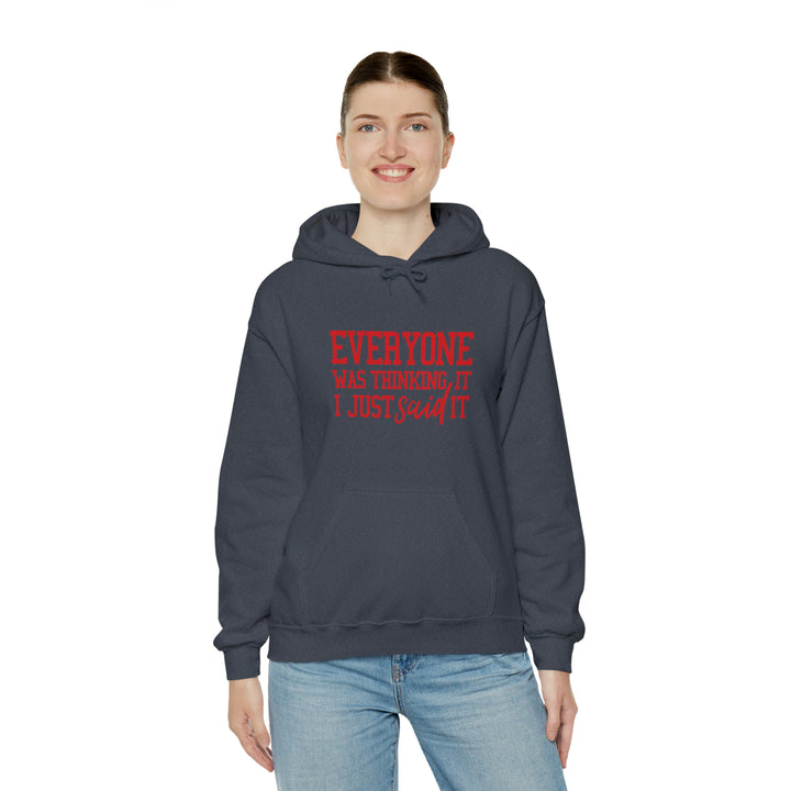 Everyone was thinking it_Unisex Heavy Blend™ Hooded Sweatshirt