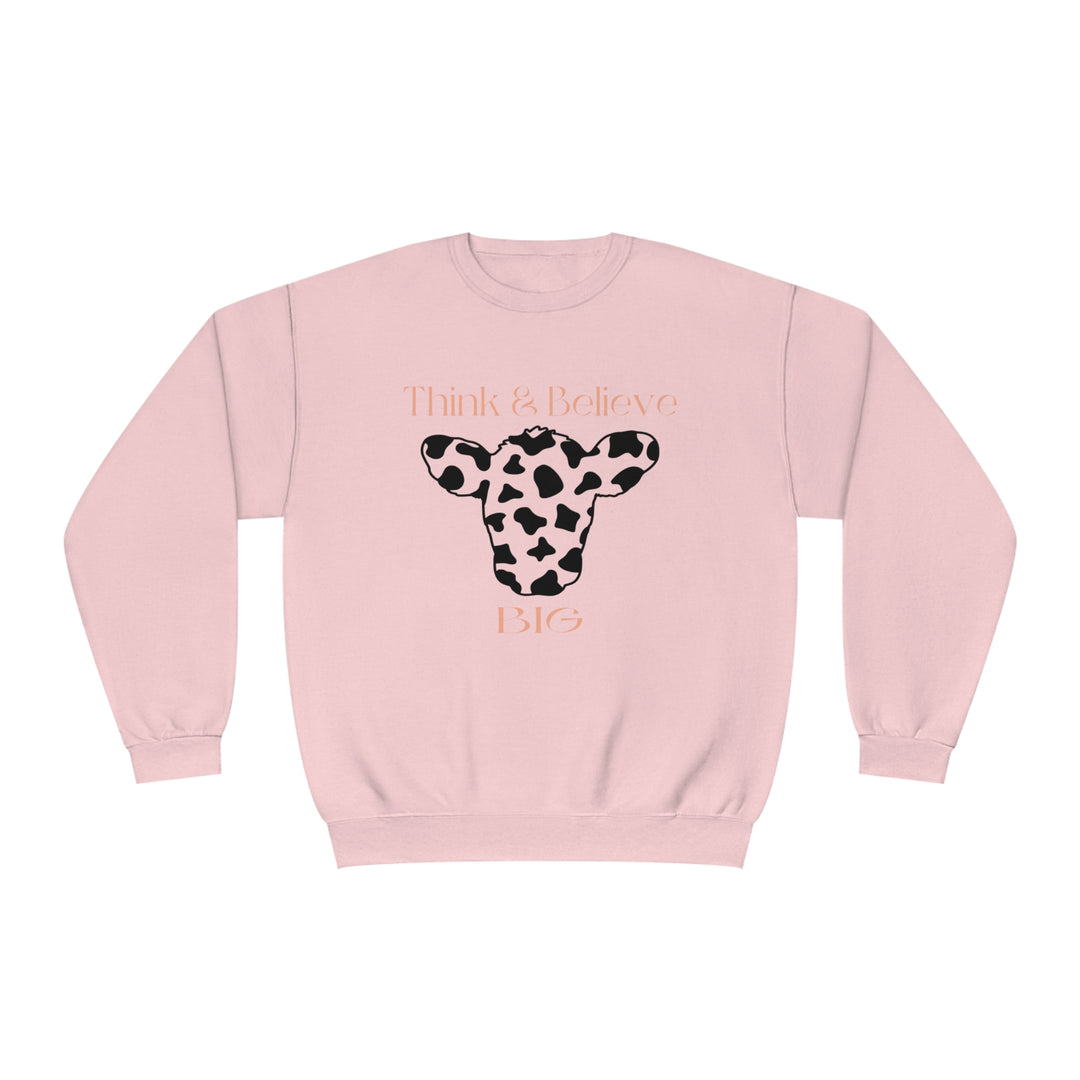 Think & Believe Big=Unisex NuBlend® Crewneck Sweatshirt