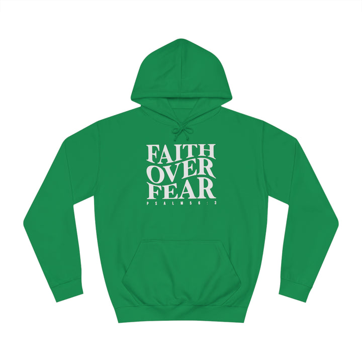Faith over Fear-Unisex College Hoodie