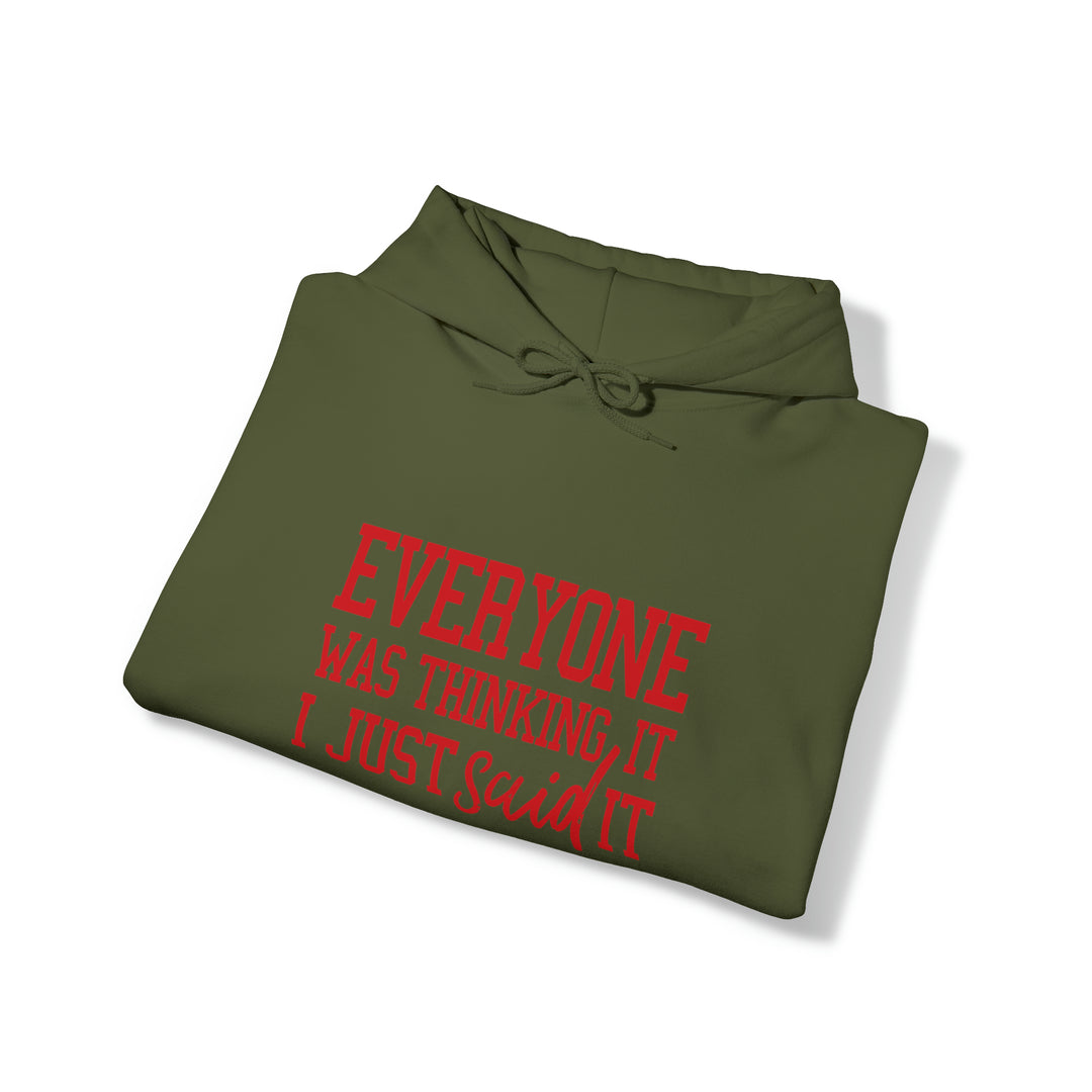 Everyone was thinking it_Unisex Heavy Blend™ Hooded Sweatshirt
