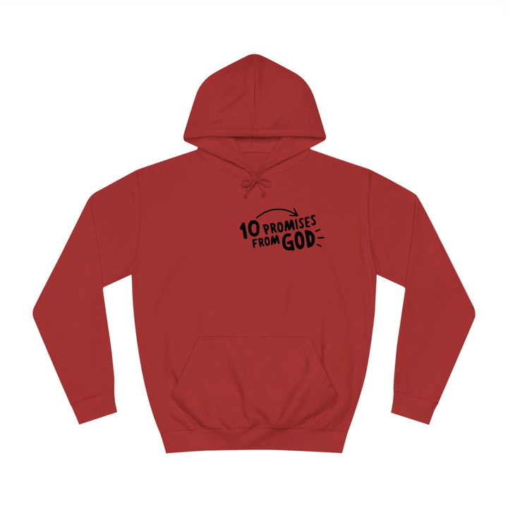 10 Promises Of God=Unisex College Hoodie