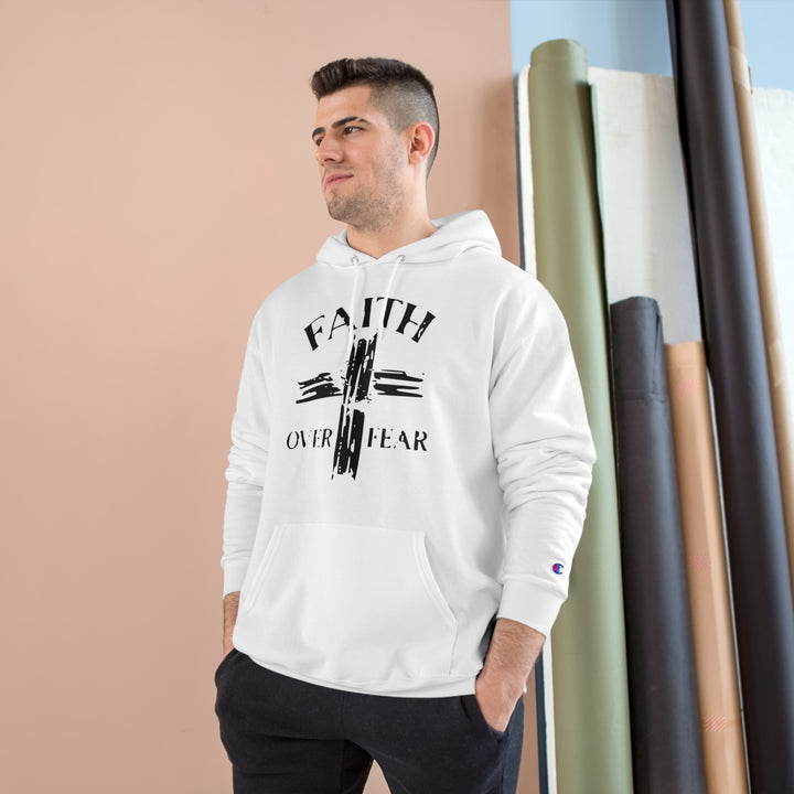 FAITH OVER FEAR-Champion Hoodie
