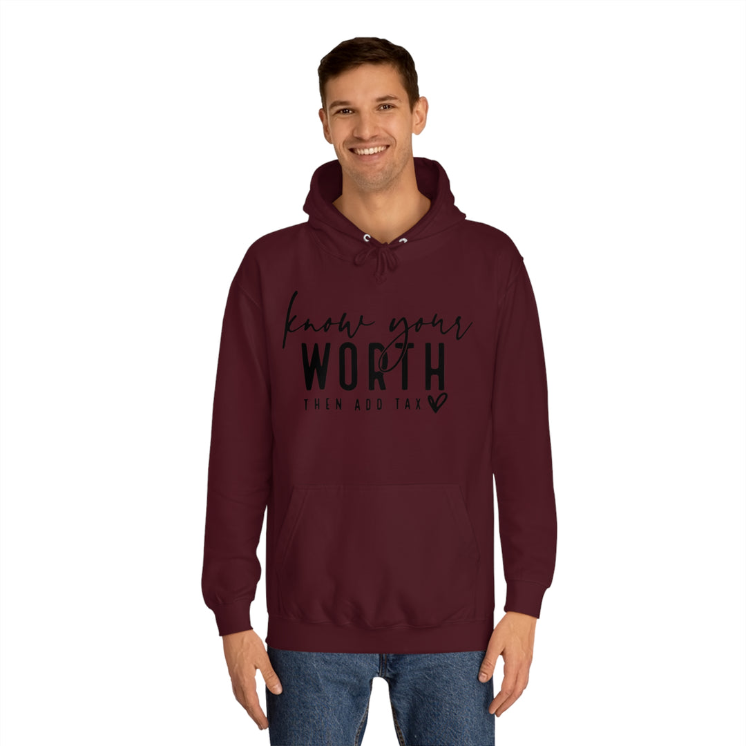 Know your worth-Unisex College Hoodie