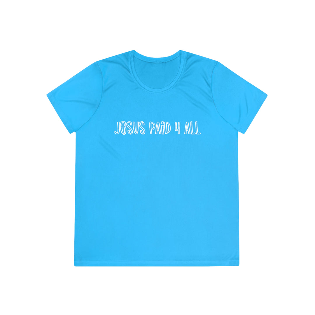 Jesus Paid 4 It All=Ladies Competitor Tee