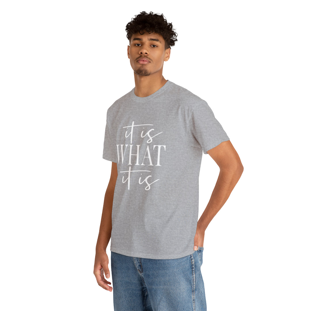 It is what it is-Unisex Heavy Cotton Tee
