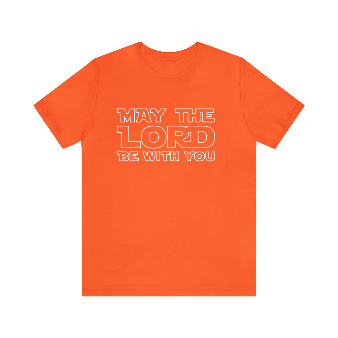 May The Lord Be With You-Unisex Jersey Short Sleeve Tee