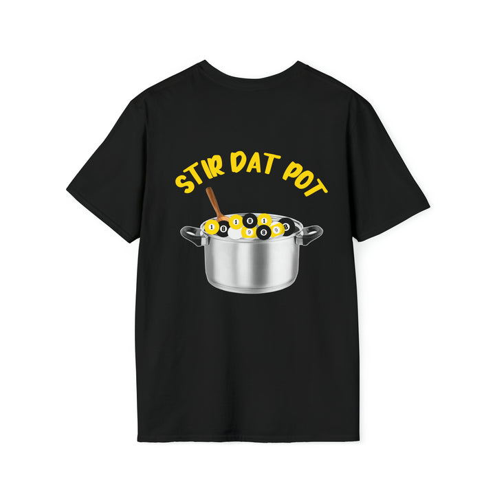 STIR DAT POT=Unisex Softstyle T-Shirt