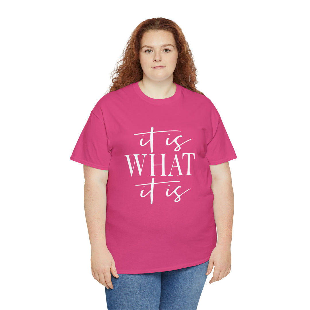 It is what it is-Unisex Heavy Cotton Tee