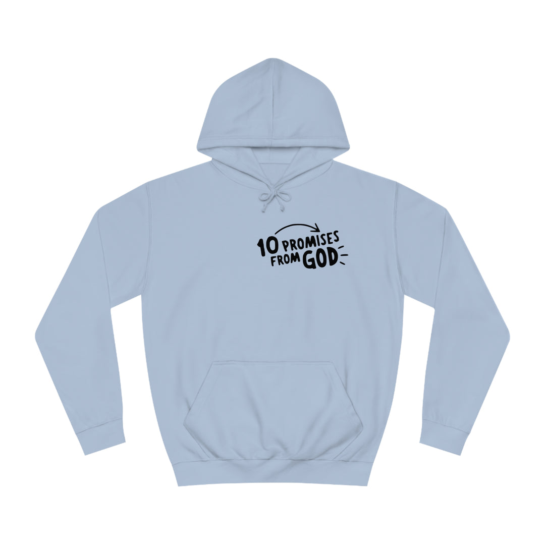 10 Promises Of God=Unisex College Hoodie