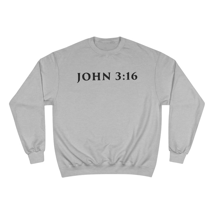 JOHN 3:16-Champion Sweatshirt
