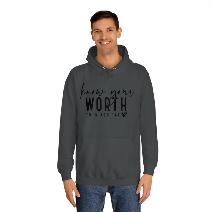 Know your worth-Unisex College Hoodie
