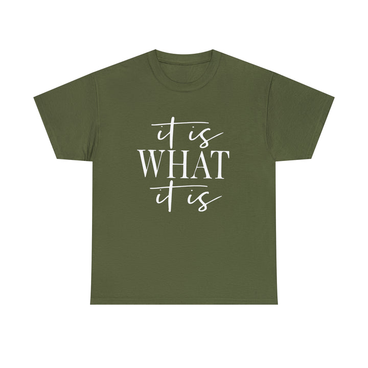 It is what it is-Unisex Heavy Cotton Tee