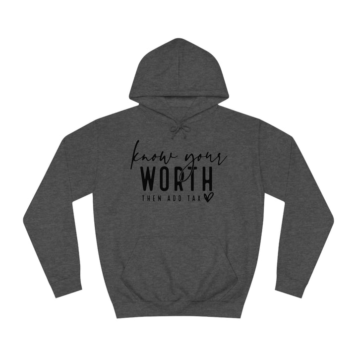 Know your worth-Unisex College Hoodie