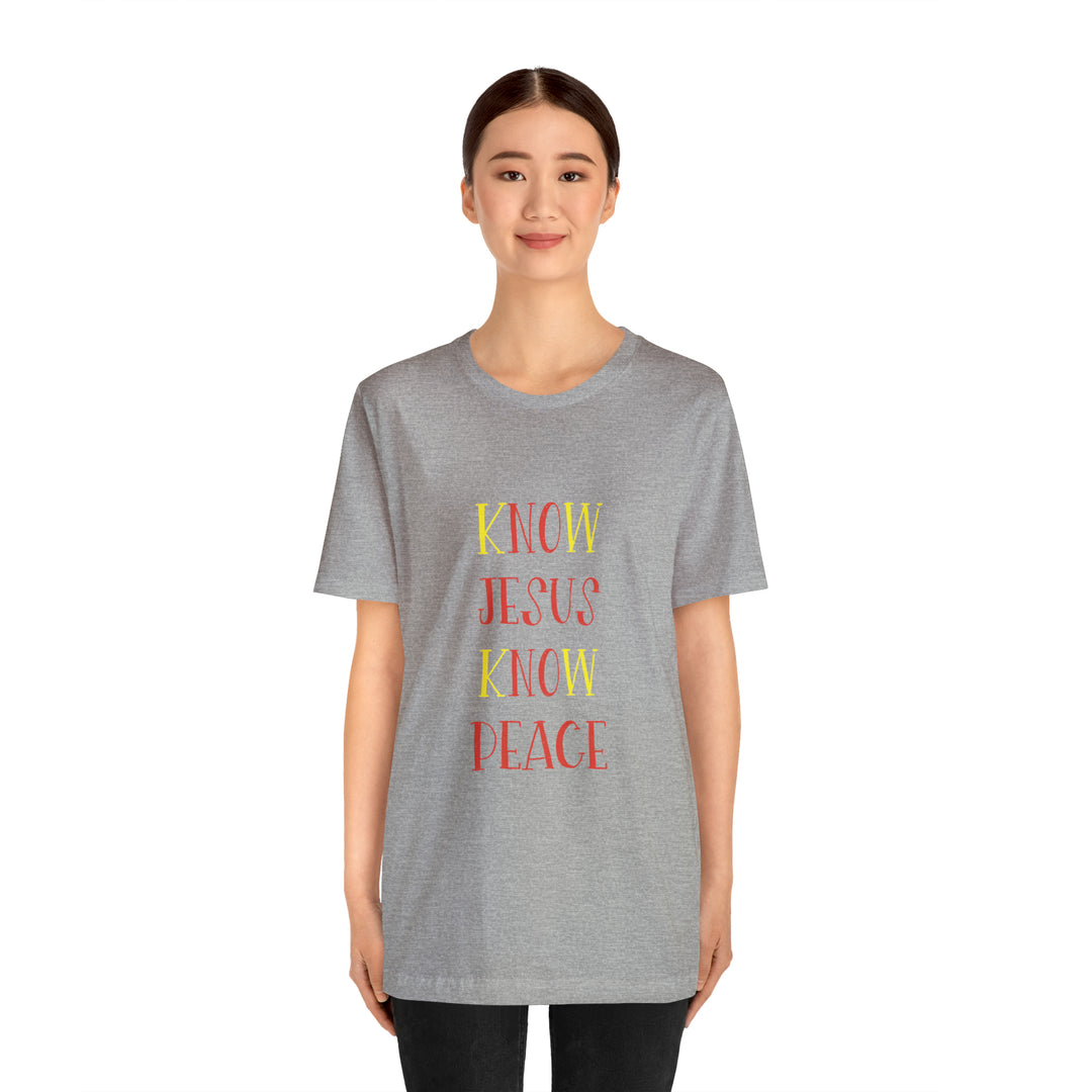 Know Jesus-Unisex Jersey Short Sleeve Tee