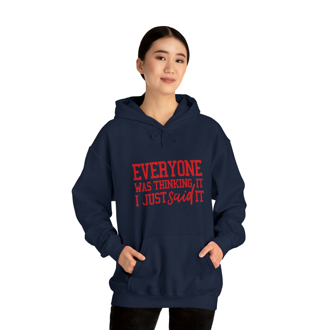 Everyone was thinking it_Unisex Heavy Blend™ Hooded Sweatshirt