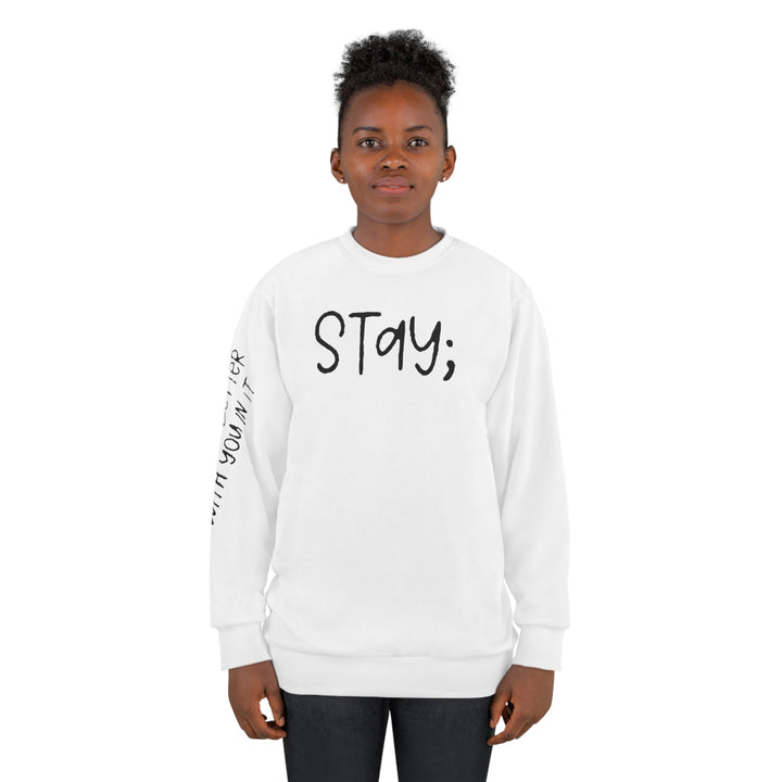 Stay;-Unisex Sweatshirt (AOP)