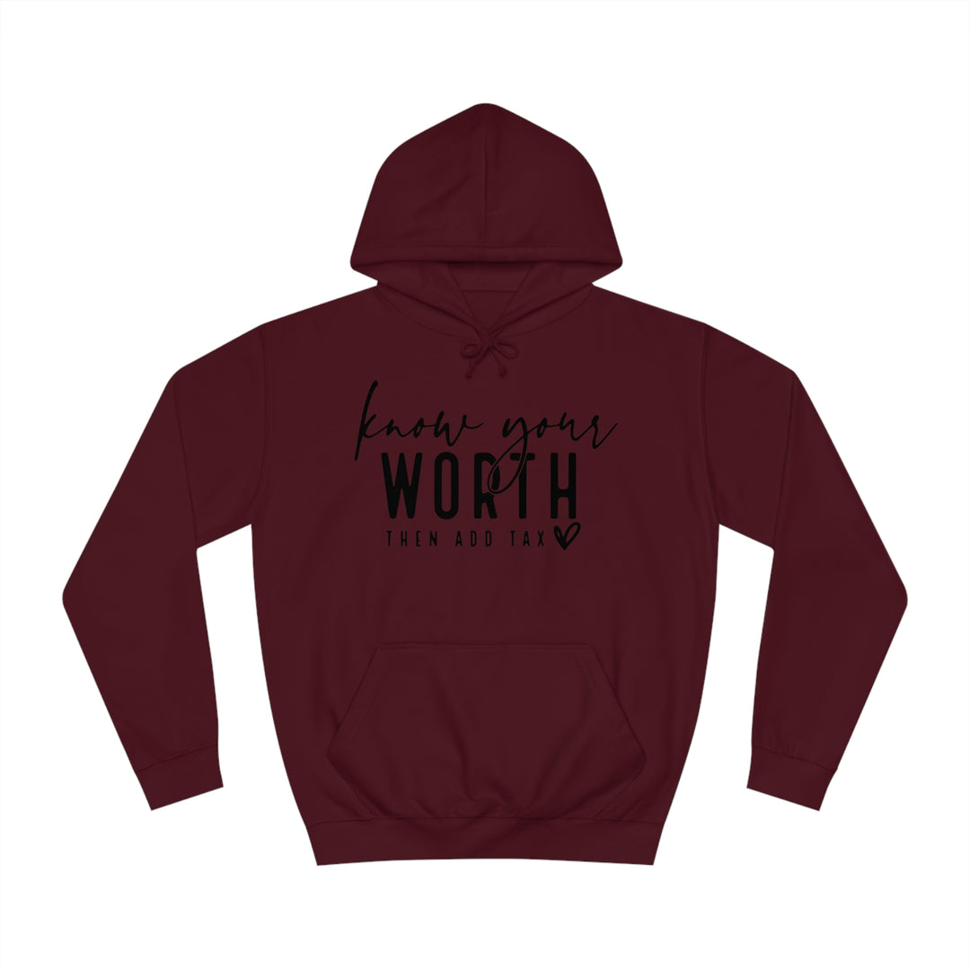 Know your worth-Unisex College Hoodie