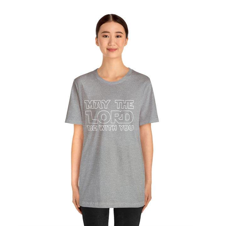 May The Lord Be With You-Unisex Jersey Short Sleeve Tee