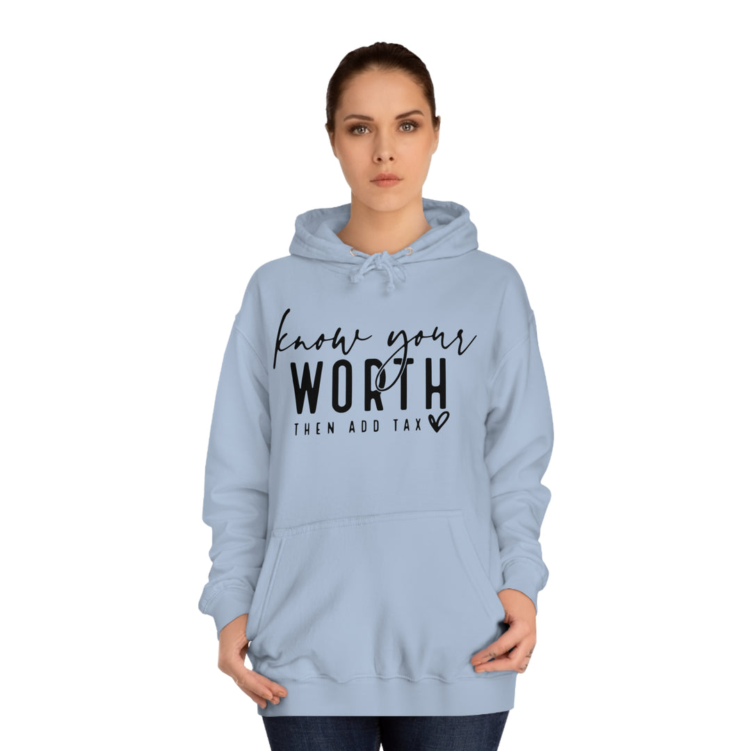 Know your worth-Unisex College Hoodie