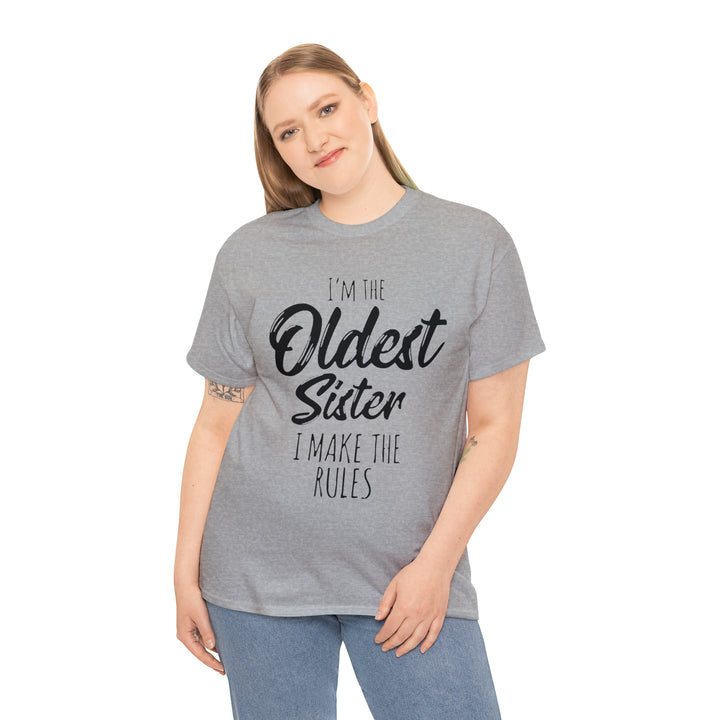 IM THE OLDEST=Unisex Heavy Cotton Tee