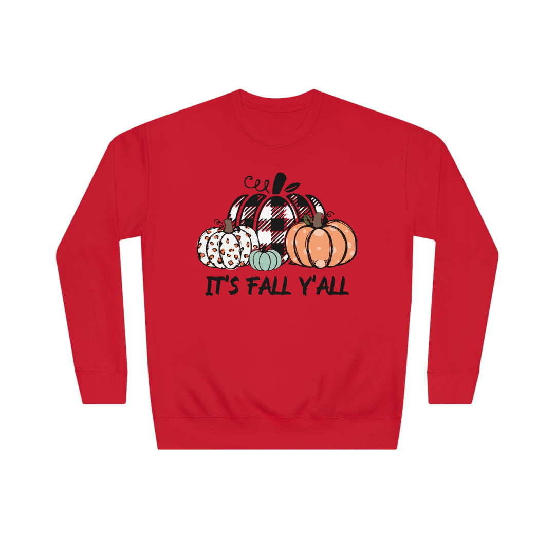 ITS FALL YALL=Unisex Crew Sweatshirt