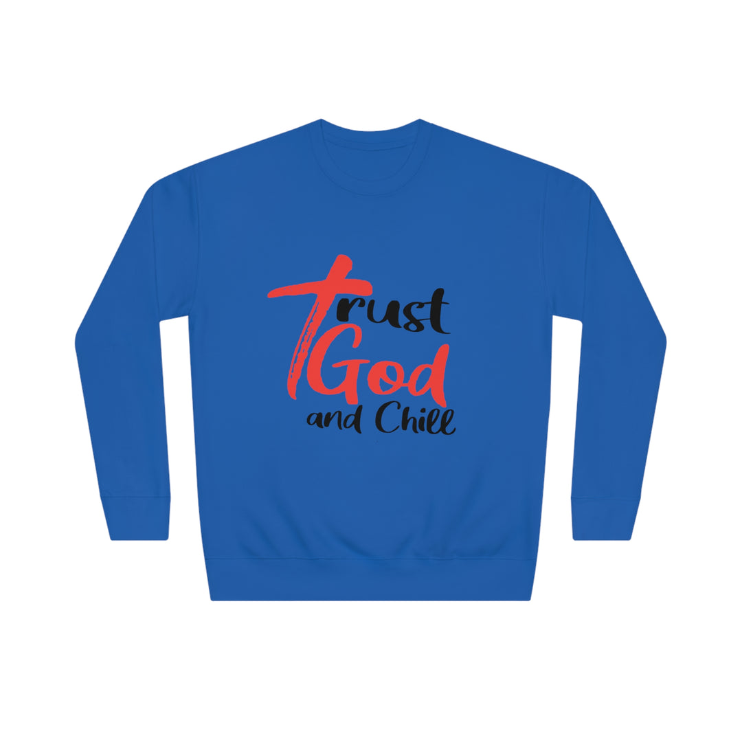 Trust God and Chill Unisex Crew Sweatshirt