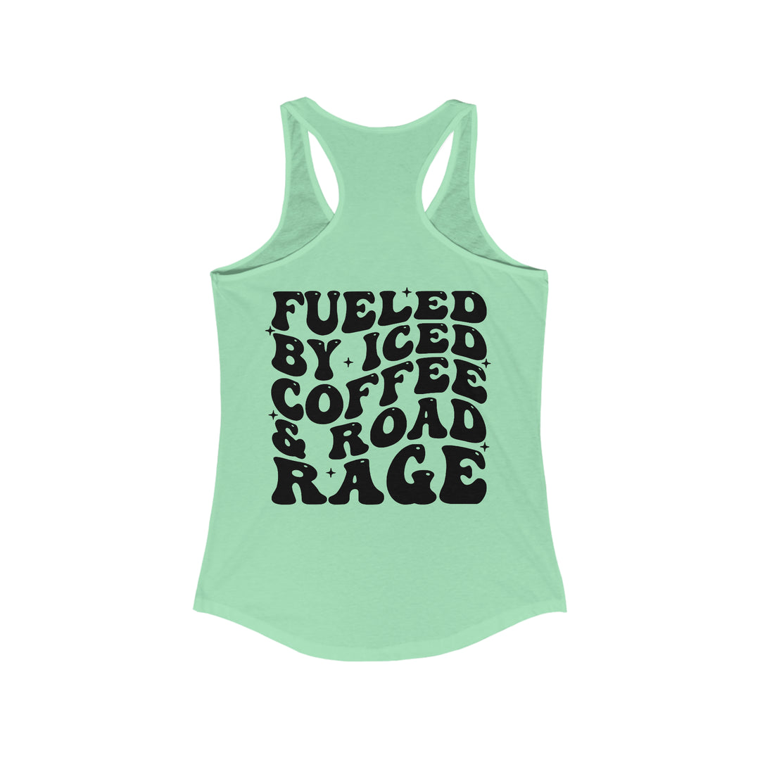 Fueled by ice coffee-Women's Ideal Racerback Tank