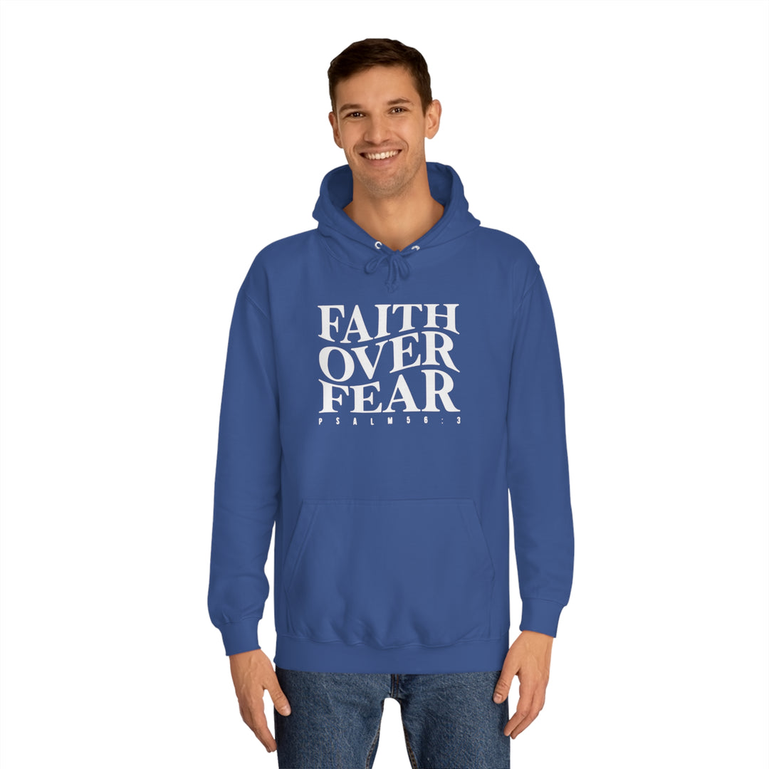 Faith over Fear-Unisex College Hoodie