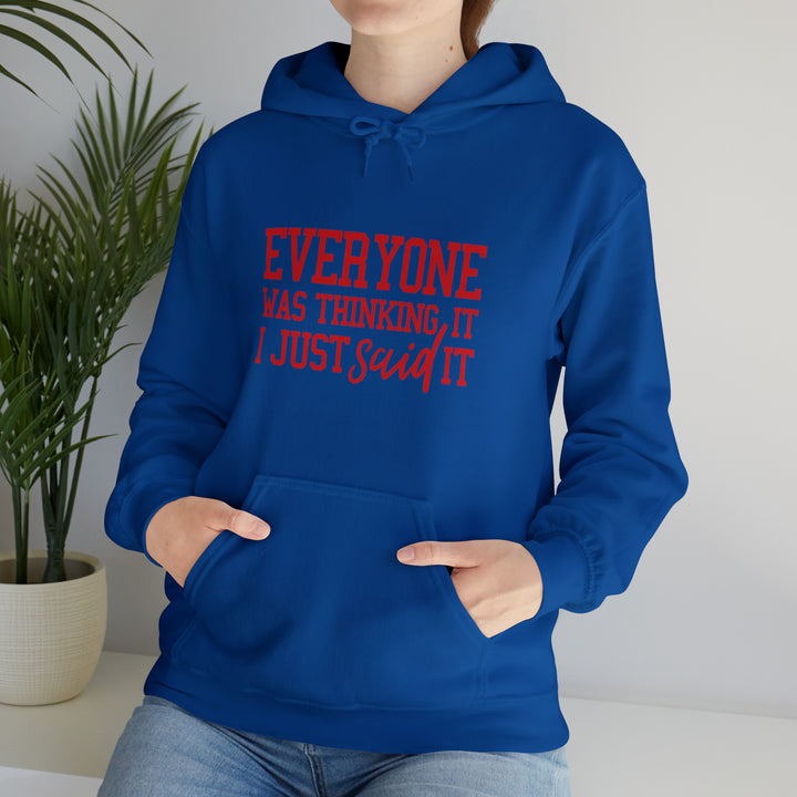 Everyone was thinking it_Unisex Heavy Blend™ Hooded Sweatshirt
