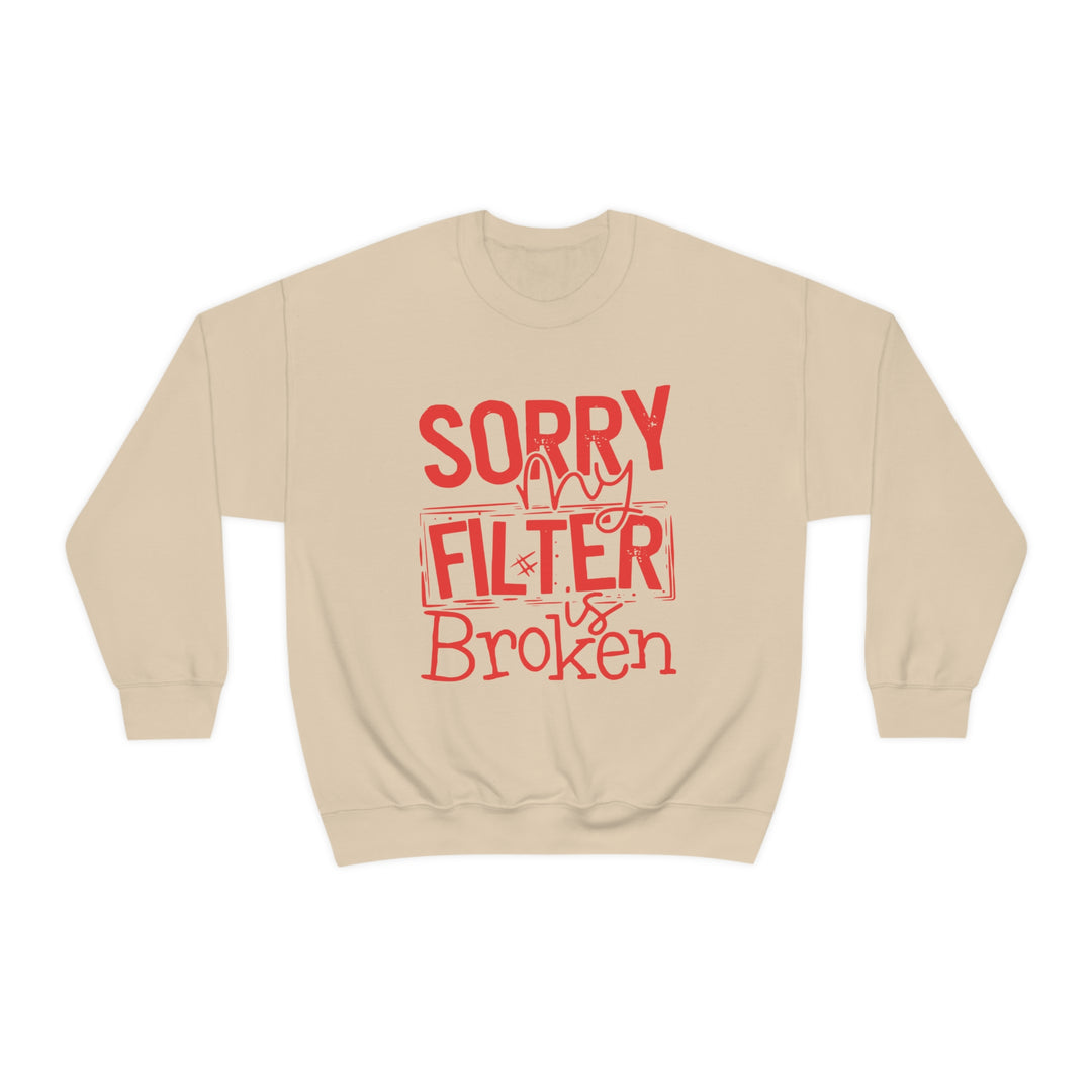 Sorry my Filter is Broken-Unisex Heavy Blend™ Crewneck Sweatshirt