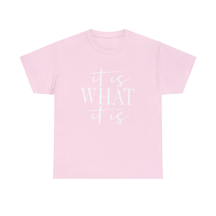 It is what it is-Unisex Heavy Cotton Tee