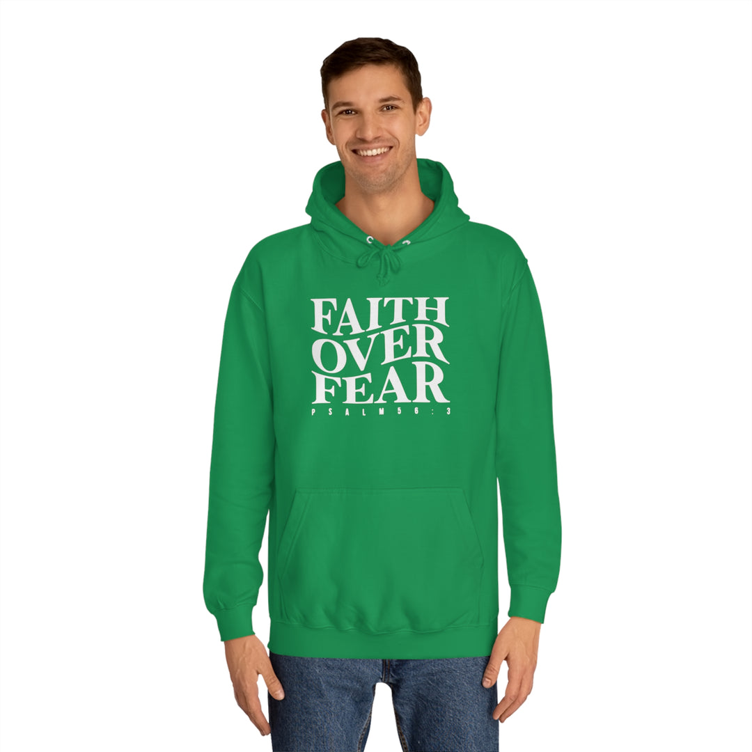 Faith over Fear-Unisex College Hoodie